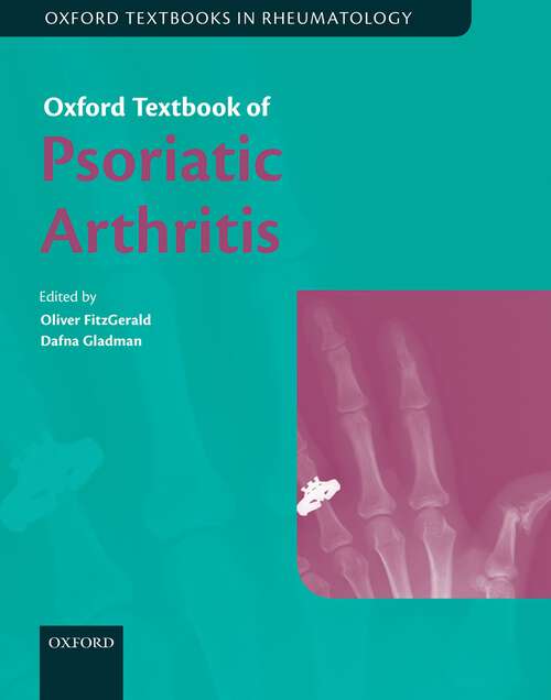Book cover of Oxford Textbook of Psoriatic Arthritis (Oxford Textbooks in Rheumatology)
