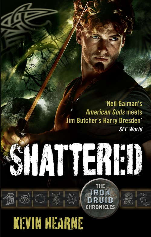 Book cover of Shattered: The Iron Druid Chronicles (Iron Druid Chronicles #7)