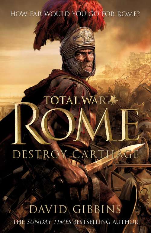 Book cover of Total War Rome: Based on the bestselling game (Total War #1)