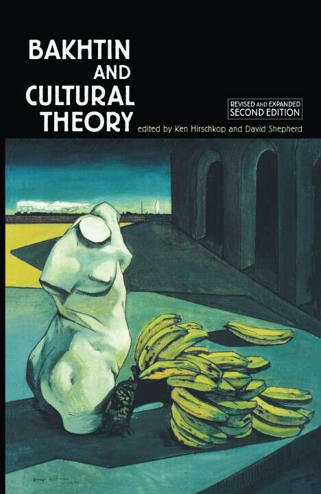 Book cover of Bakhtin and cultural theory: Second edition (2)