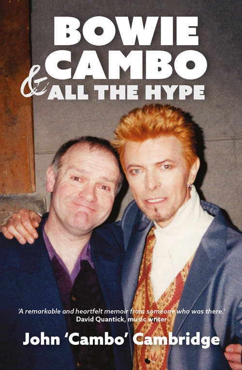 Book cover of Bowie, Cambo & All the Hype
