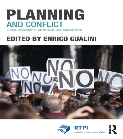 Book cover of Planning and Conflict: Critical Perspectives on Contentious Urban Developments (RTPI Library Series)