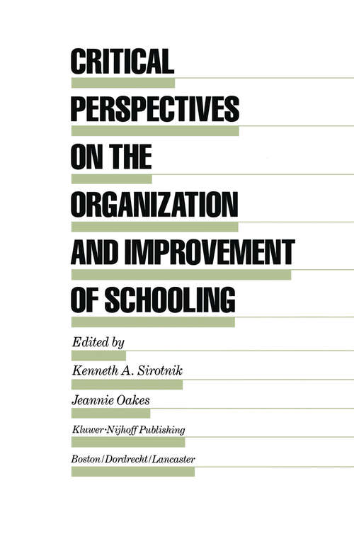 Book cover of Critical Perspectives on the Organization and Improvement of Schooling (1986) (Evaluation in Education and Human Services #13)