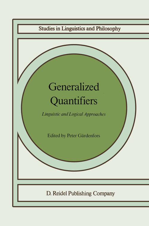Book cover of Generalized Quantifiers: Linguistic and Logical Approaches (1987) (Studies in Linguistics and Philosophy #31)