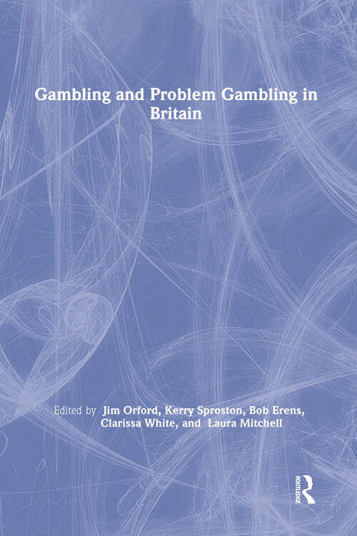 Book cover of Gambling and Problem Gambling in Britain