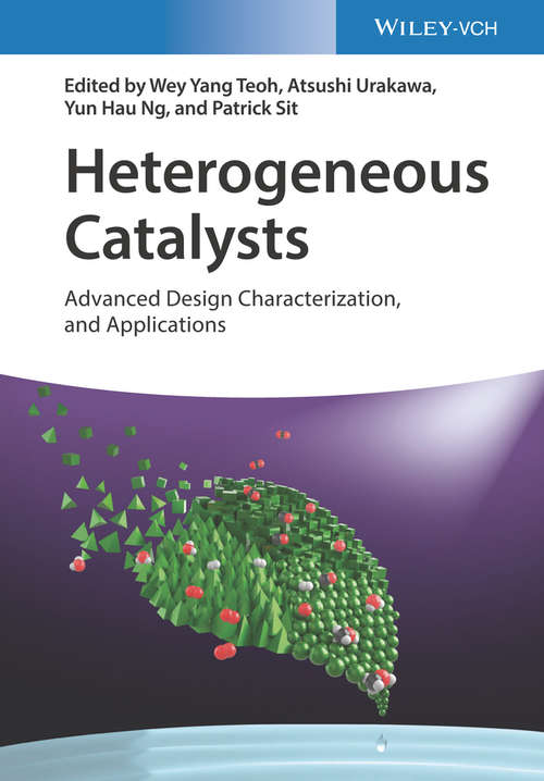 Book cover of Heterogeneous Catalysts: Advanced Design, Characterization, and Applications