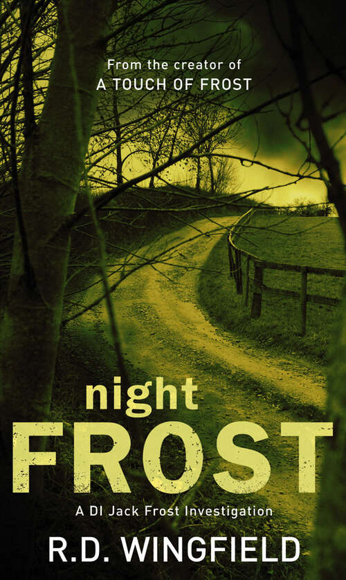 Book cover of Night Frost: (DI Jack Frost Book 3) (Jack Frost Ser.: Bk. 3)