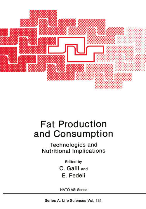 Book cover of Fat Production and Consumption: Technologies and Nutritional Implications (1987) (Nato Science Series A: #131)