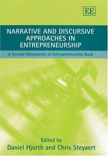 Book cover of Narrative And Discursive Approaches In Entrepreneurship: A Second Movements in Entrepreneurship
Book