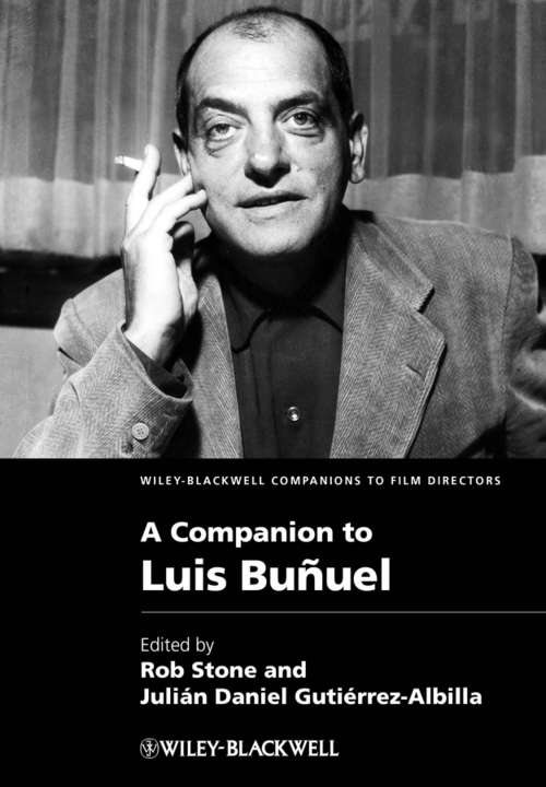 Book cover of A Companion to Luis Buñuel (Wiley Blackwell Companions to Film Directors)