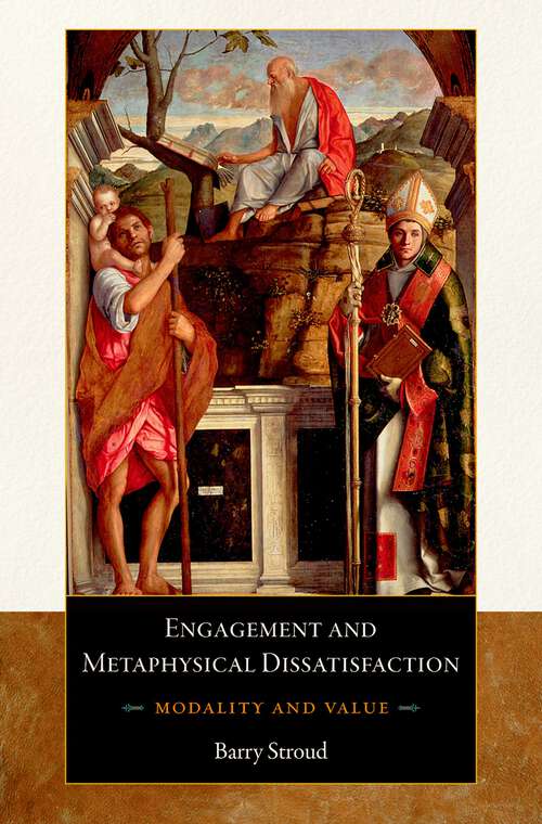 Book cover of Engagement and Metaphysical Dissatisfaction: Modality and Value