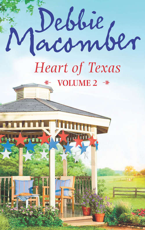 Book cover of Heart of Texas Volume 2: Caroline's Child And Dr. Texas (ePub First edition) (Heart Of Texas Ser. #2)