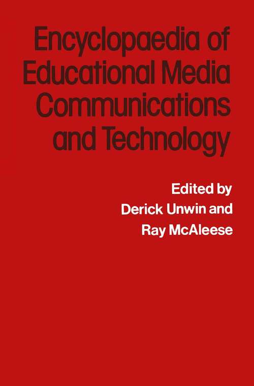Book cover of The Encyclopaedia of Educational Media Communications & Technology: (pdf) (1st ed. 1978)