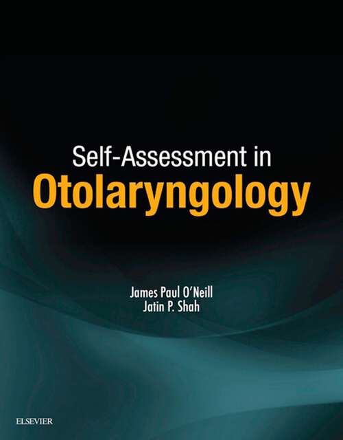 Book cover of Self-Assessment in Otolaryngology E-Book