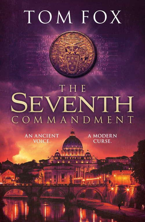 Book cover of The Seventh Commandment: twisty and gripping, the spellbinding new conspiracy thriller