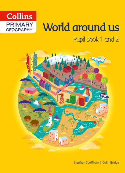 Book cover of COLLINS PRIMARY GEOGRAPHY PUPIL BOOK 1 AND 2