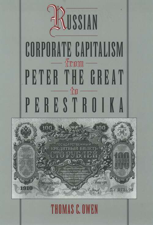 Book cover of Russian Corporate Capitalism From Peter The Great To Perestroika