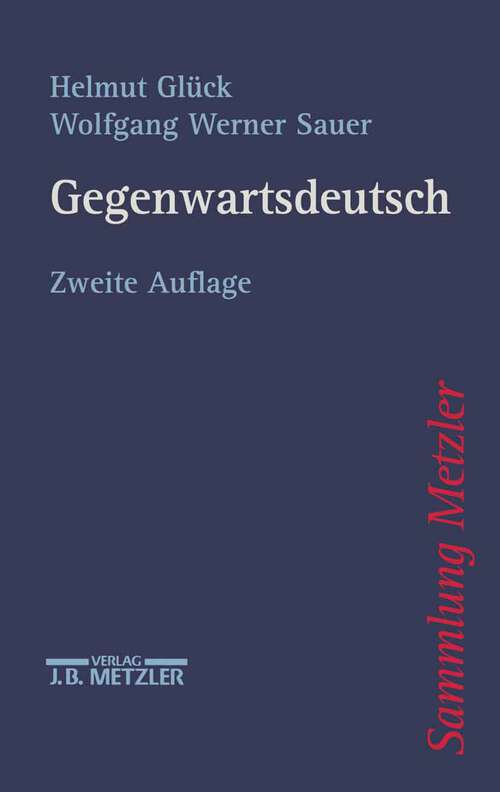 Book cover of Gegenwartsdeutsch (2. Aufl. 1997) (Sammlung Metzler)