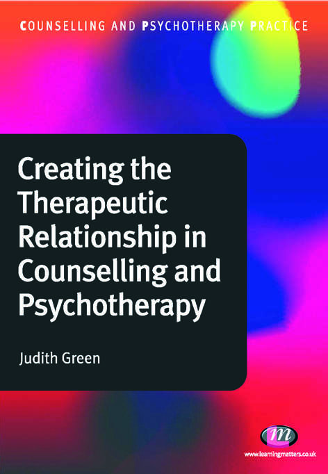 Book cover of Creating the Therapeutic Relationship in Counselling and Psychotherapy