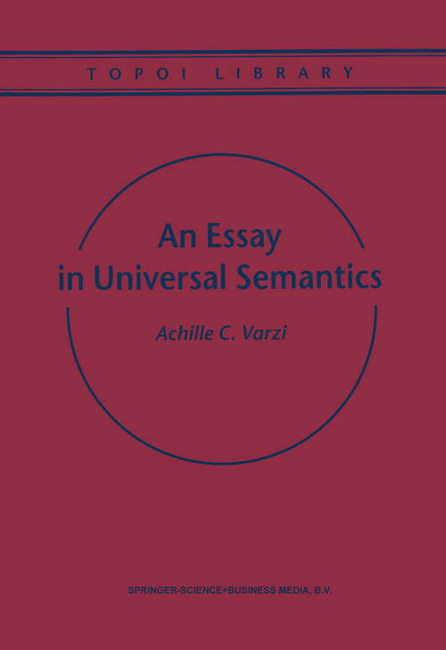 Book cover of An Essay in Universal Semantics (1999) (Topoi Library #1)