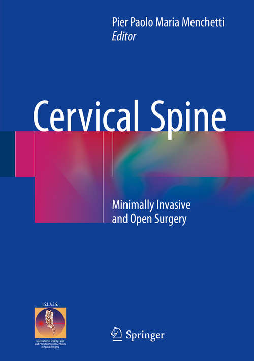 Book cover of Cervical Spine: Minimally Invasive and Open Surgery (1st ed. 2016)