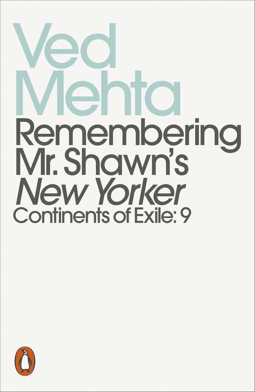 Book cover of Remembering Mr. Shawn's New Yorker: Continents of Exile: 9