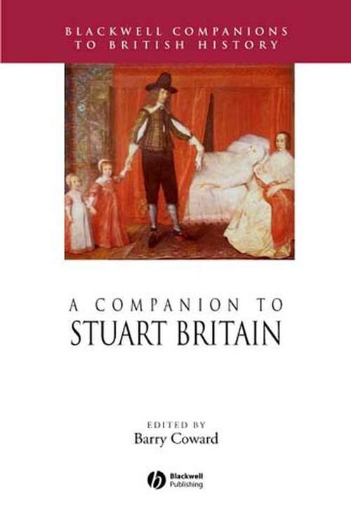 Book cover of A Companion to Stuart Britain (Blackwell Companions to British History)