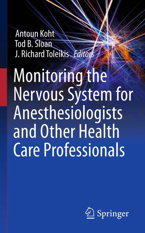 Book cover of Monitoring the Nervous System for Anesthesiologists and Other Health Care Professionals (2012)