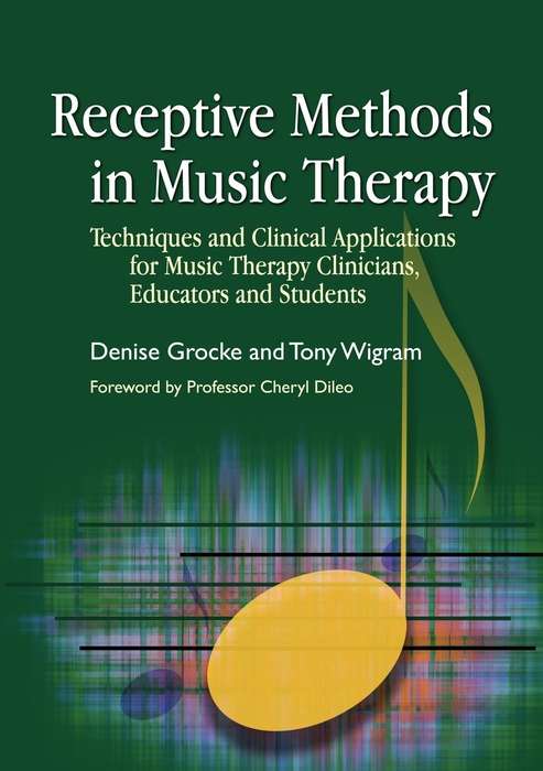 Book cover of Receptive Methods in Music Therapy: Techniques and Clinical Applications for Music Therapy Clinicians, Educators and Students