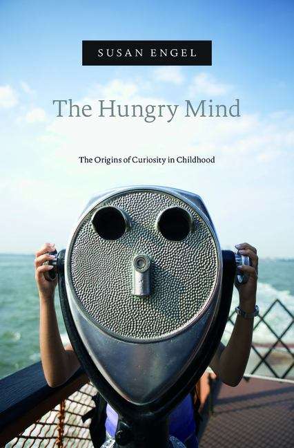 Book cover of The Hungry Mind: The Origins of Curiosity in Childhood
