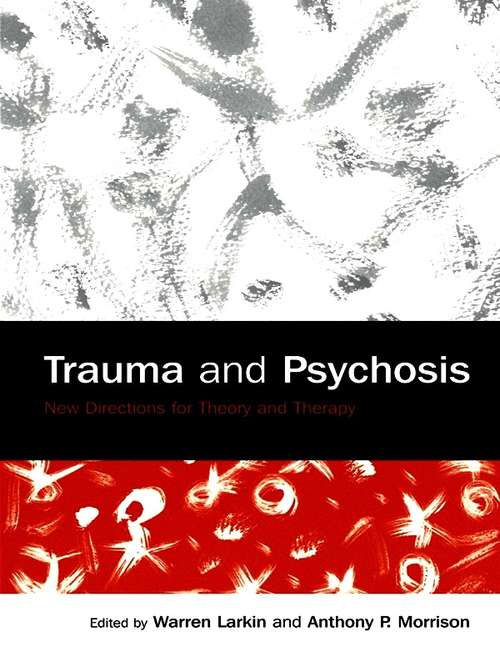 Book cover of Trauma and Psychosis: New Directions for Theory and Therapy