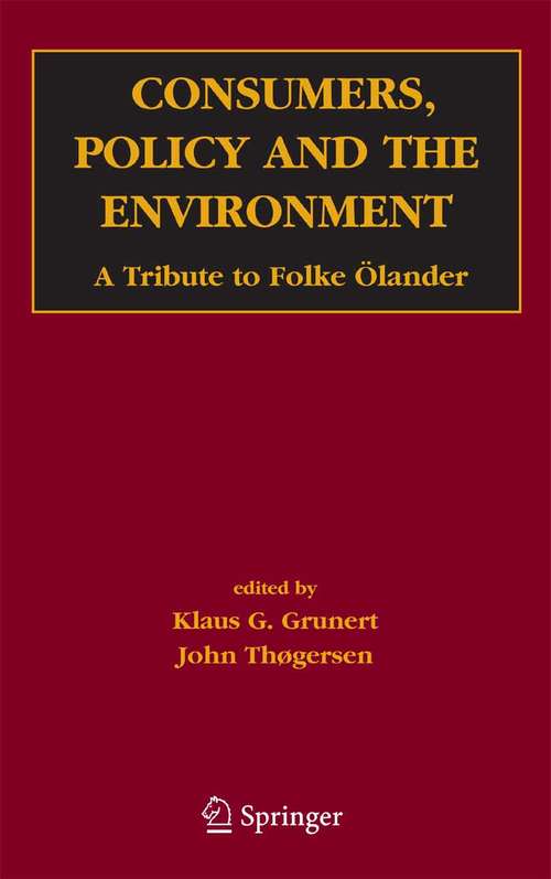 Book cover of Consumers, Policy and the Environment: A Tribute to Folke Ölander (pdf) (2005)