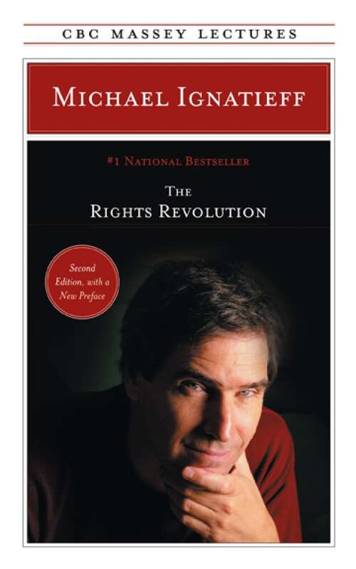 Book cover of The Rights Revolution (2) (The CBC Massey Lectures)