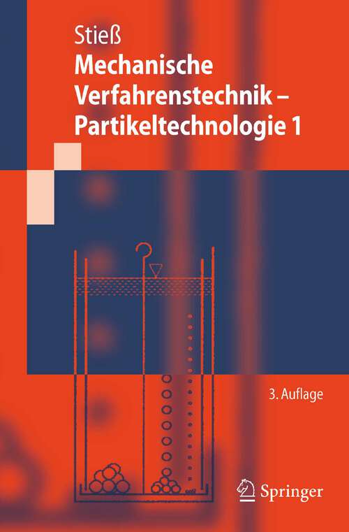 Book cover of Mechanische Verfahrenstechnik - Partikeltechnologie 1 (3. Aufl. 2009) (Springer-Lehrbuch)