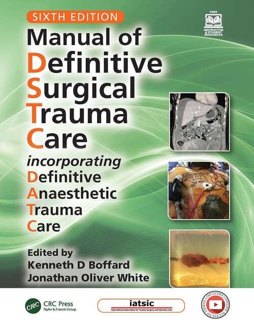 Book cover of Manual of Definitive Surgical Trauma Care: Incorporating Definitive Anaesthetic Trauma Care (6)