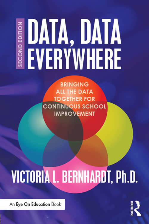 Book cover of Data, Data Everywhere: Bringing All the Data Together for Continuous School Improvement (2)