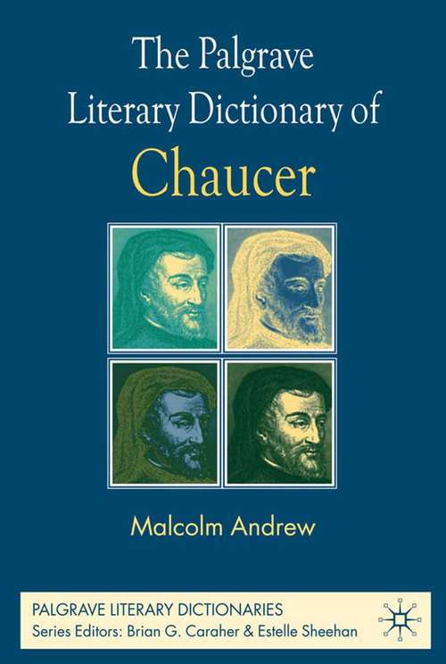 Book cover of The Palgrave Literary Dictionary of Chaucer (2006) (Palgrave Literary Dictionaries)