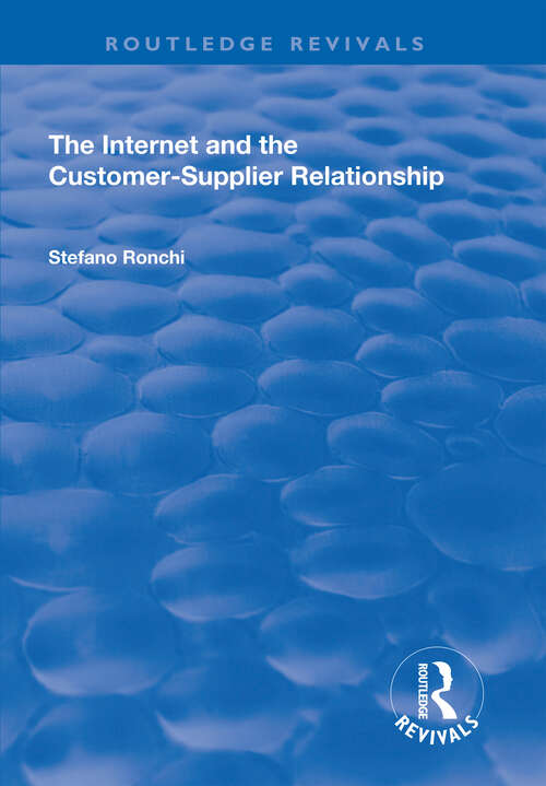 Book cover of The Internet and the Customer-Supplier Relationship (Routledge Revivals)