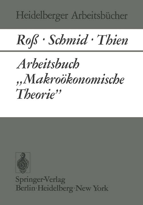 Book cover of Arbeitsbuch „Makroökonomische Theorie” (1973) (Heidelberger Arbeitsbücher #8)