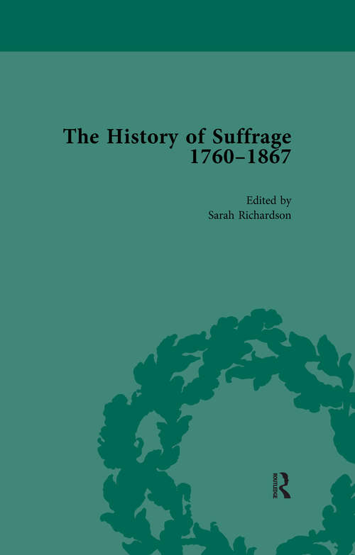 Book cover of The History of Suffrage, 1760-1867 Vol 4