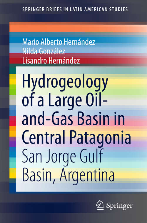 Book cover of Hydrogeology of a Large Oil-and-Gas Basin in Central Patagonia: San Jorge Gulf Basin, Argentina (SpringerBriefs in Latin American Studies)
