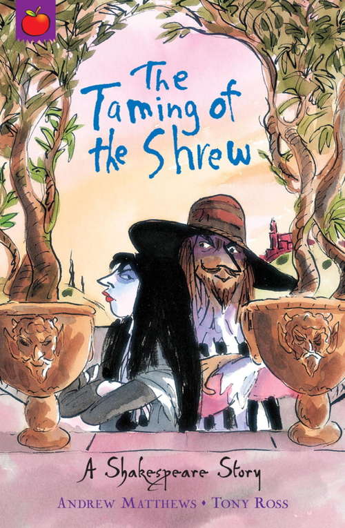 Book cover of The Taming of the Shrew: Shakespeare Stories for Children (A Shakespeare Story)