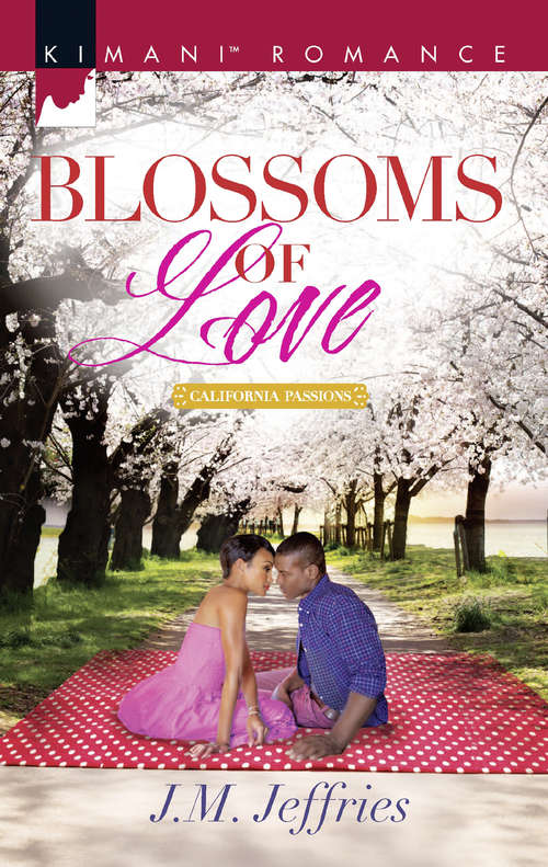 Book cover of Blossoms Of Love: A Vow Of Seduction Winning The Doctor Blossoms Of Love Tempting The Heiress (ePub edition) (California Passions #1)