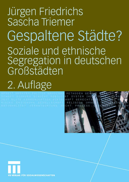 Book cover of Gespaltene Städte?: Soziale und ethnische Segregation in deutschen Großstädten (2. Aufl. 2009)