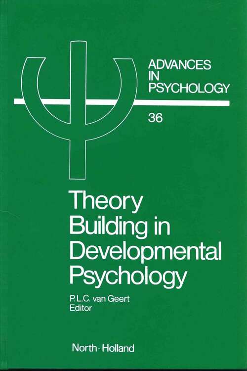 Book cover of Theory Building in Developmental Psychology (ISSN: Volume 36)