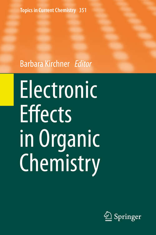 Book cover of Electronic Effects in Organic Chemistry (2014) (Topics in Current Chemistry #351)