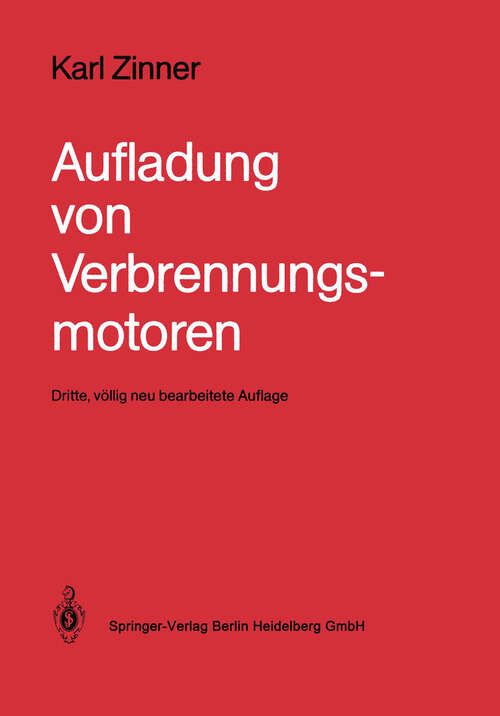 Book cover of Aufladung von Verbrennungsmotoren: Grundlagen - Berechnungen - Ausführungen (3. Aufl. 1985)