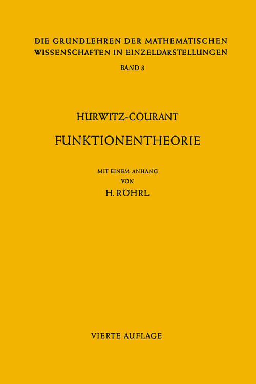 Book cover of Vorlesungen über allgemeine Funktionentheorie und elliptische Funktionen (4. Aufl. 1964) (Grundlehren der mathematischen Wissenschaften #3)