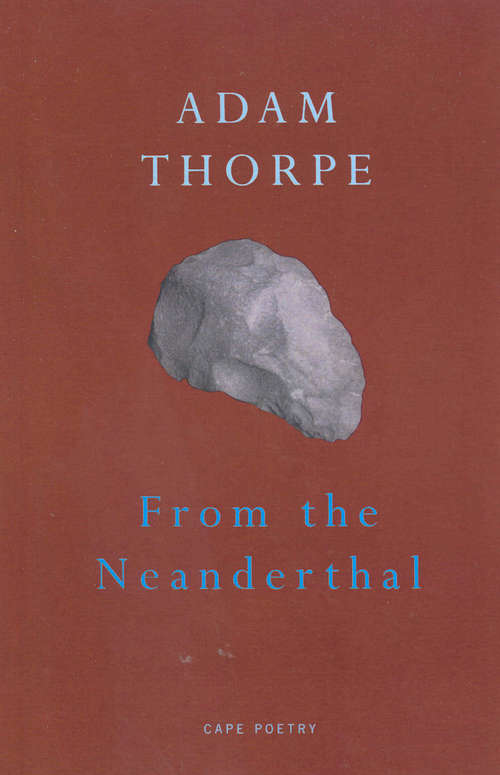 Book cover of From The Neanderthal (Cape Poetry Ser.)
