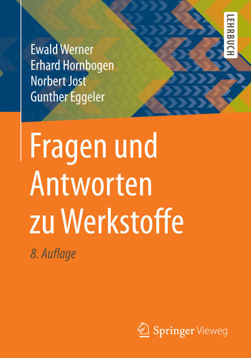 Book cover of Fragen und Antworten zu Werkstoffe (8., ergänzte und erweiterte Aufl. 2016) (Springer-Lehrbuch)